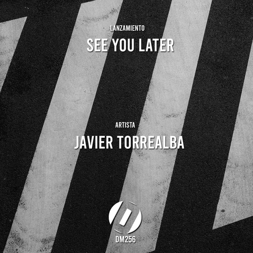 Javier Torrealba - See You Later EP